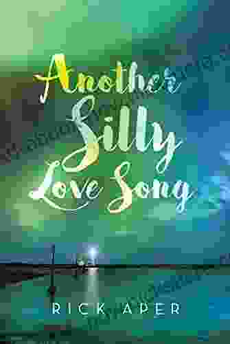 Another Silly Love Song Rick Aper