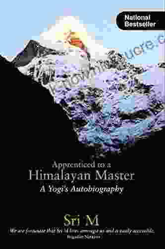 Apprenticed To A Himalayan Master (A Yogi S Autobiography)