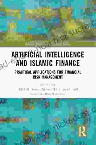 Artificial Intelligence And Islamic Finance: Practical Applications For Financial Risk Management (Islamic Business And Finance Series)
