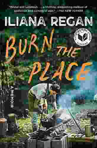 Burn The Place: A Memoir