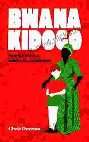 Bwana Kidogo: Scenes From A Colonial Childhood