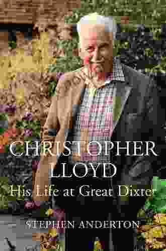 Christopher Lloyd: His Life At Great Dixter