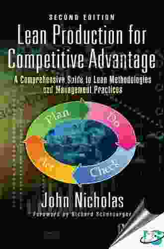 Lean Production For Competitive Advantage: A Comprehensive Guide To Lean Methodologies And Management Practices Second Edition
