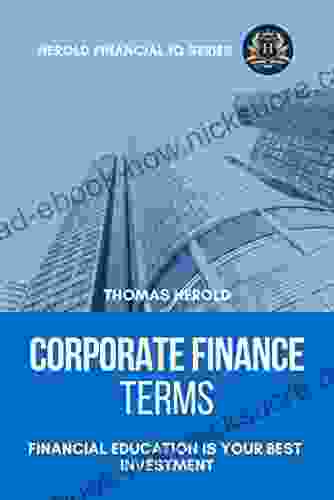 Corporate Finance Terms Financial Education Is Your Best Investment (Financial IQ 5)