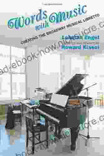 Words With Music: Creating The Broadway Musical Libretto (Applause Books)