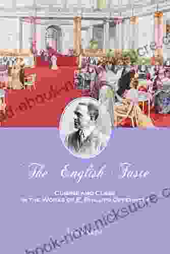 The English Taste: Cuisine And Class In The Works Of E Phillips Oppenheim