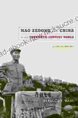 Mao Zedong And China In The Twentieth Century World: A Concise History (Asia Pacific: Culture Politics And Society)