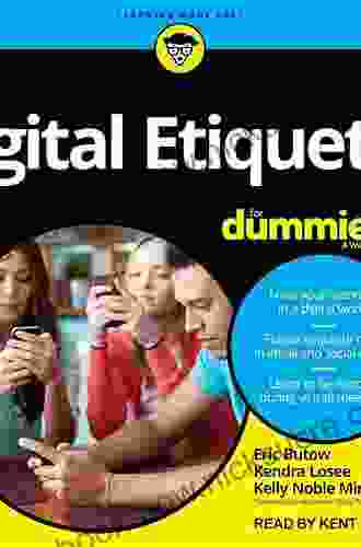 Digital Etiquette For Dummies Kendra Losee