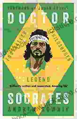Doctor Socrates: Footballer Philosopher Legend
