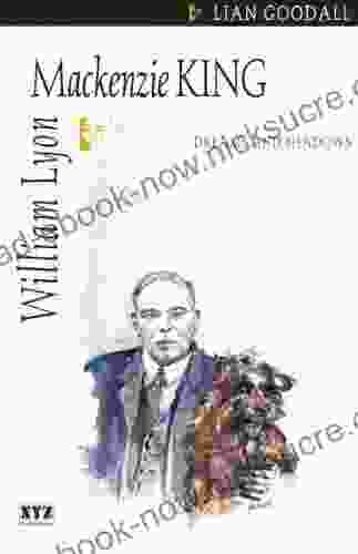 William Lyon Mackenzie King: Dreams And Shadows (Quest Biography 11)