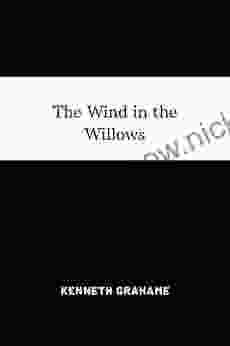 The Wind In The Willows By Kenneth Grahame