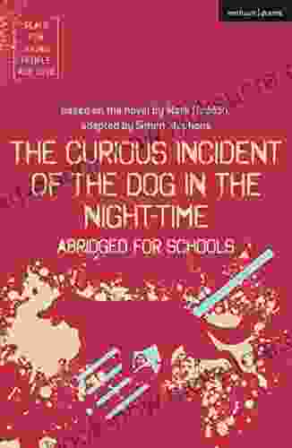 The Curious Incident Of The Dog In The Night Time: Abridged For Schools (Plays For Young People)