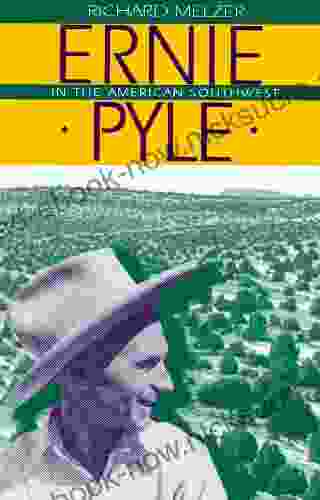 Ernie Pyle In The American Southwest
