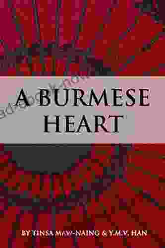 A Burmese Heart Y M V Han