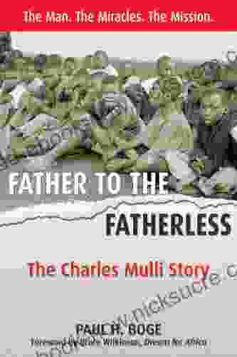Father To The Fatherless: The Charles Mulli Story