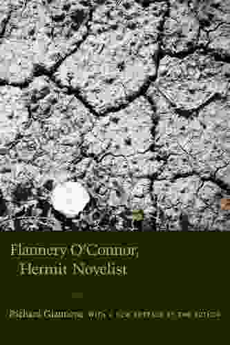 Flannery O Connor Hermit Novelist Richard Giannone