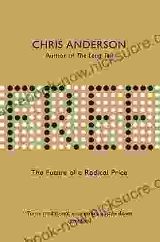 Free: The Future Of A Radical Price