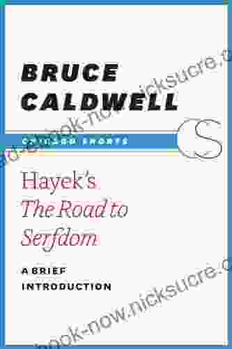 Hayek S The Road To Serfdom: A Brief Introduction (Chicago Shorts)