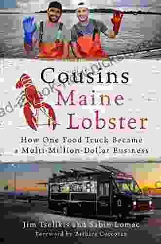 Cousins Maine Lobster: How One Food Truck Became A Multimillion Dollar Business