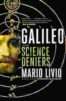 Galileo: And The Science Deniers
