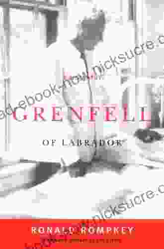 Grenfell Of Labrador: A Biography