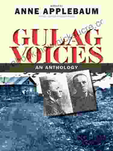 Gulag Voices (Annals Of Communism Series)