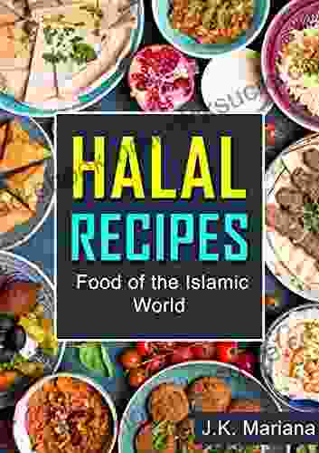 Halal Recipes: Food Of The Islamic World