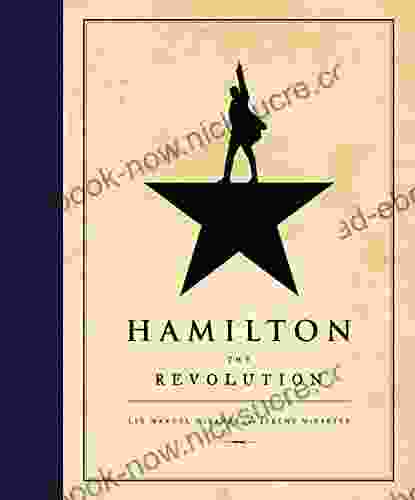 Hamilton: The Revolution Lin Manuel Miranda