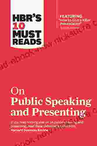 HBR S 10 Must Reads On Public Speaking And Presenting (with Featured Article How To Give A Killer Presentation By Chris Anderson)
