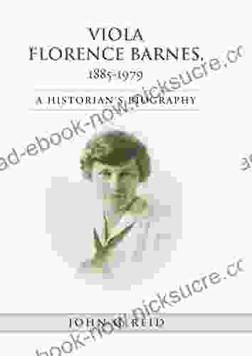 Viola Florence Barnes 1885 1979: A Historian S Biography (Studies In Gender And History)