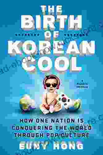 The Birth Of Korean Cool: How One Nation Is Conquering The World Through Pop Culture