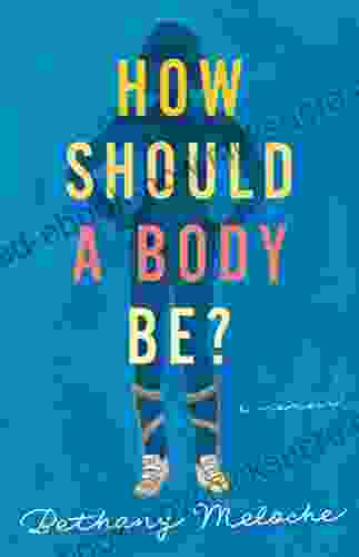 How Should A Body Be?