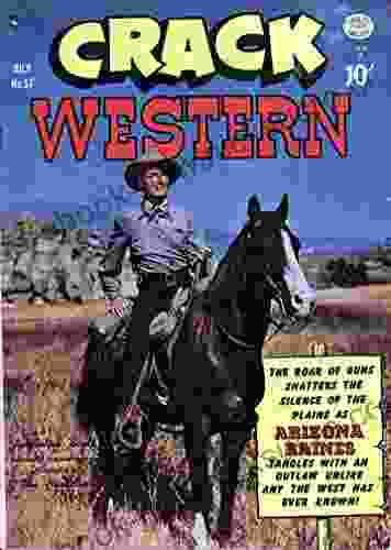 Crack Western #67: Illustrated By Biographical Annals Of Asiatic Missions From Primitive To Protestant Times Intended As A Guide To Missionary Spirit