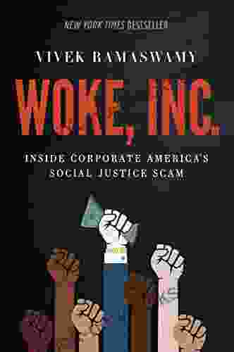 Woke Inc : Inside Corporate America S Social Justice Scam