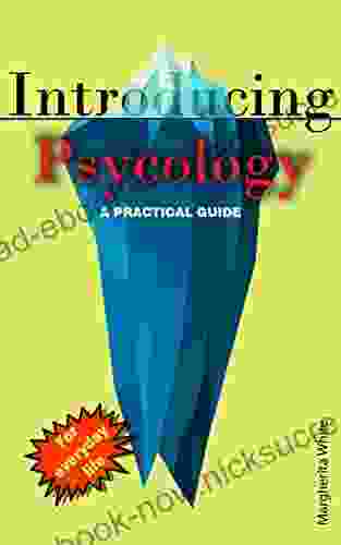 INTRODUCING PSYCHOLOGY: A Practical Guide (introducing 1)