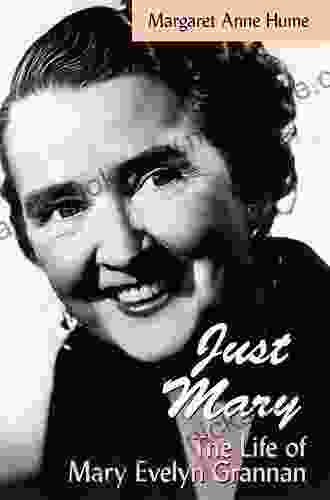 Just Mary : The Life Of Mary Evelyn Grannan