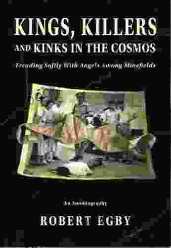 Kings Killers And Kinks In The Cosmos