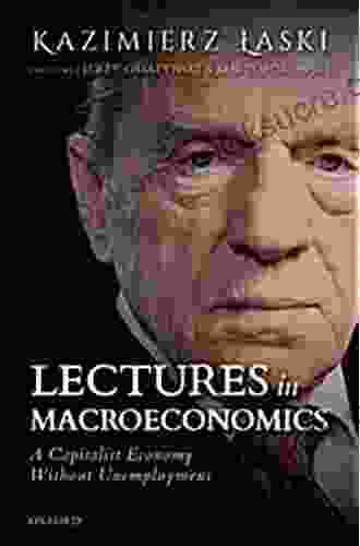 Lectures In Macroeconomics: A Capitalist Economy Without Unemployment