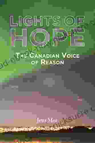 Lights Of Hope: The Canadian Voice Of Reason