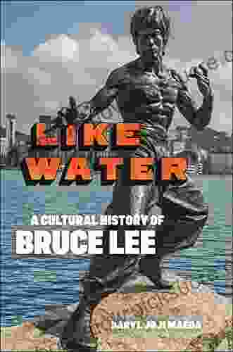 Like Water: A Cultural History Of Bruce Lee