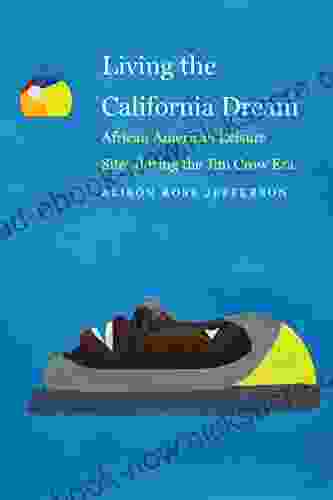 Living The California Dream: African American Leisure Sites During The Jim Crow Era