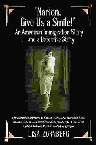 Marion Give Us A Smile An American Immigration Story And A Detective Story
