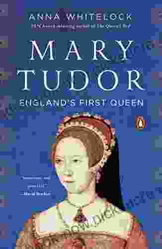 Mary Tudor: England S First Queen