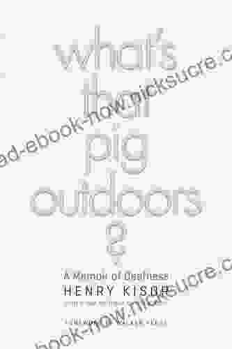 What S That Pig Outdoors?: A Memoir Of Deafness