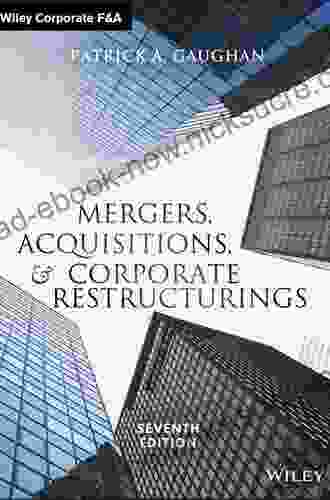Mergers Acquisitions And Corporate Restructurings (Wiley Corporate F A)