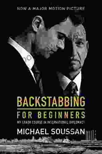 Backstabbing For Beginners: My Crash Course In International Diplomacy