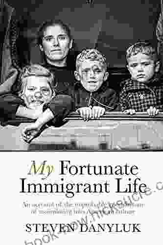 My Fortunate Immigrant Life