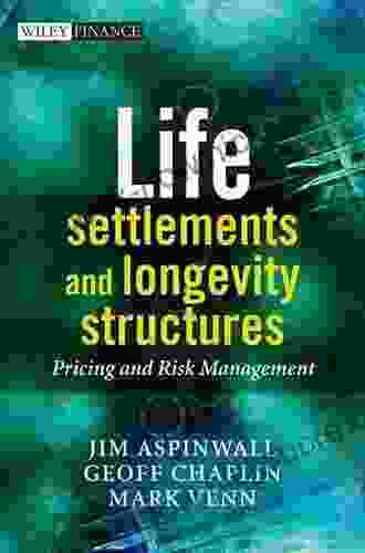 Life Settlements And Longevity Structures: Pricing And Risk Management