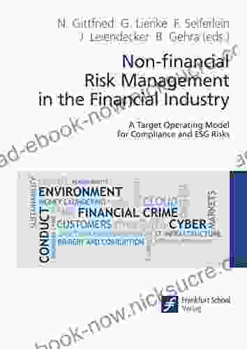 Non Financial Risk Management In The Financial Industry: A Target Operating Model For Compliance And ESG Risks