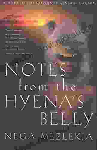 Notes From The Hyena S Belly: An Ethiopian Boyhood